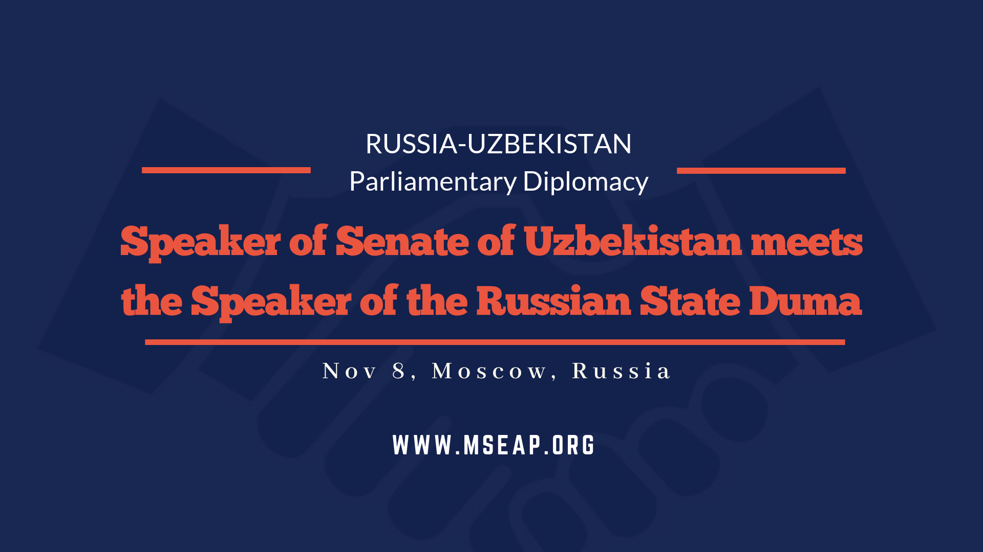 Speaker of the Senate of Uzbekistan meets the speaker of the State Duma of Russia