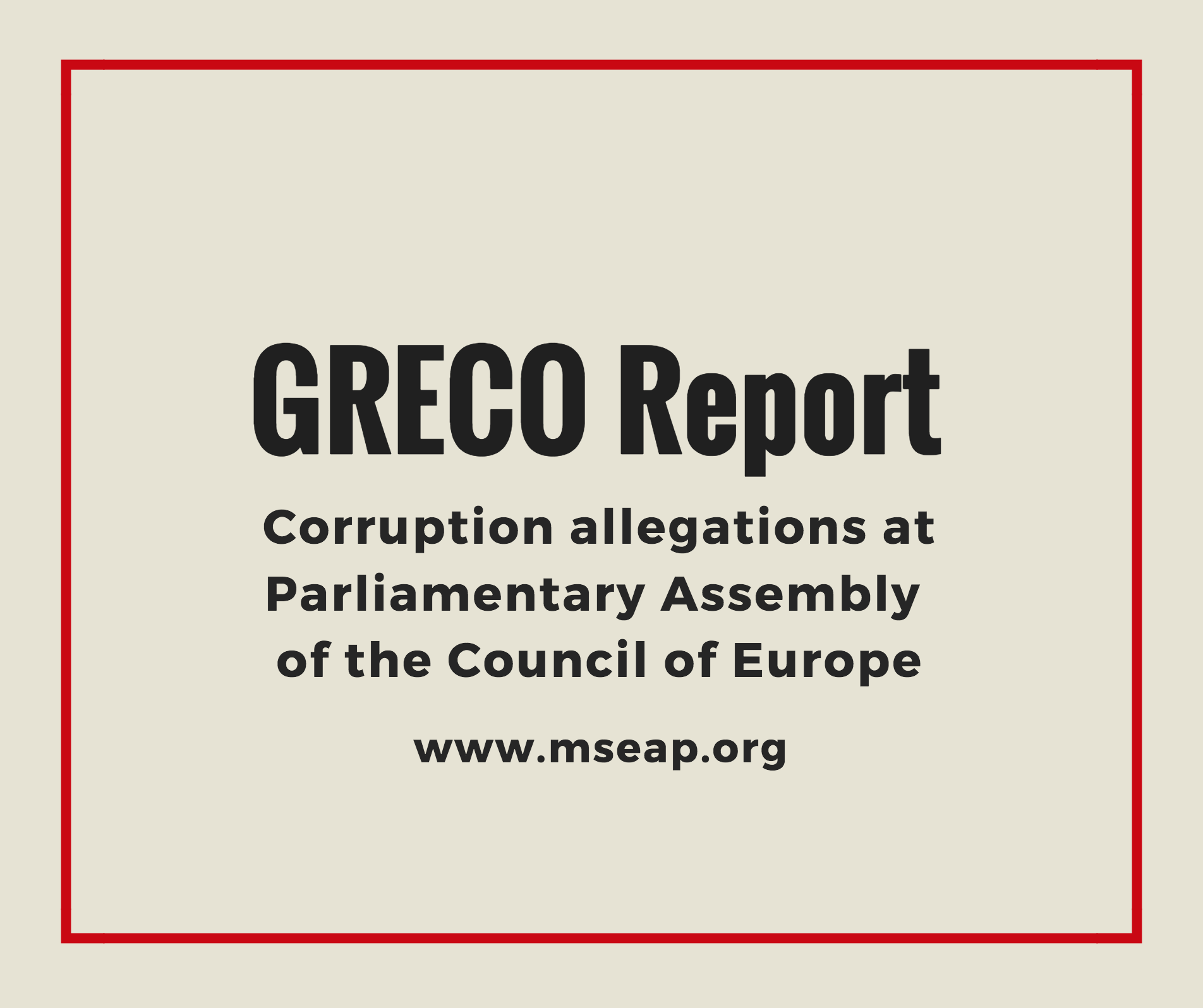 GRECO’s independent investigation report on corruption to be presented at a PACE session to examine hot potatoes ranging from the corruption to state of emergency