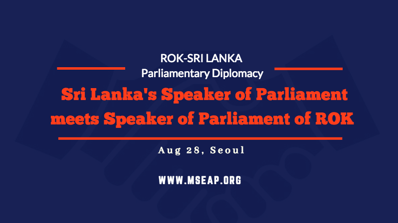 Speaker of the Parliament of Sri Lanka meets the Republic of Korea Speaker of Parliament