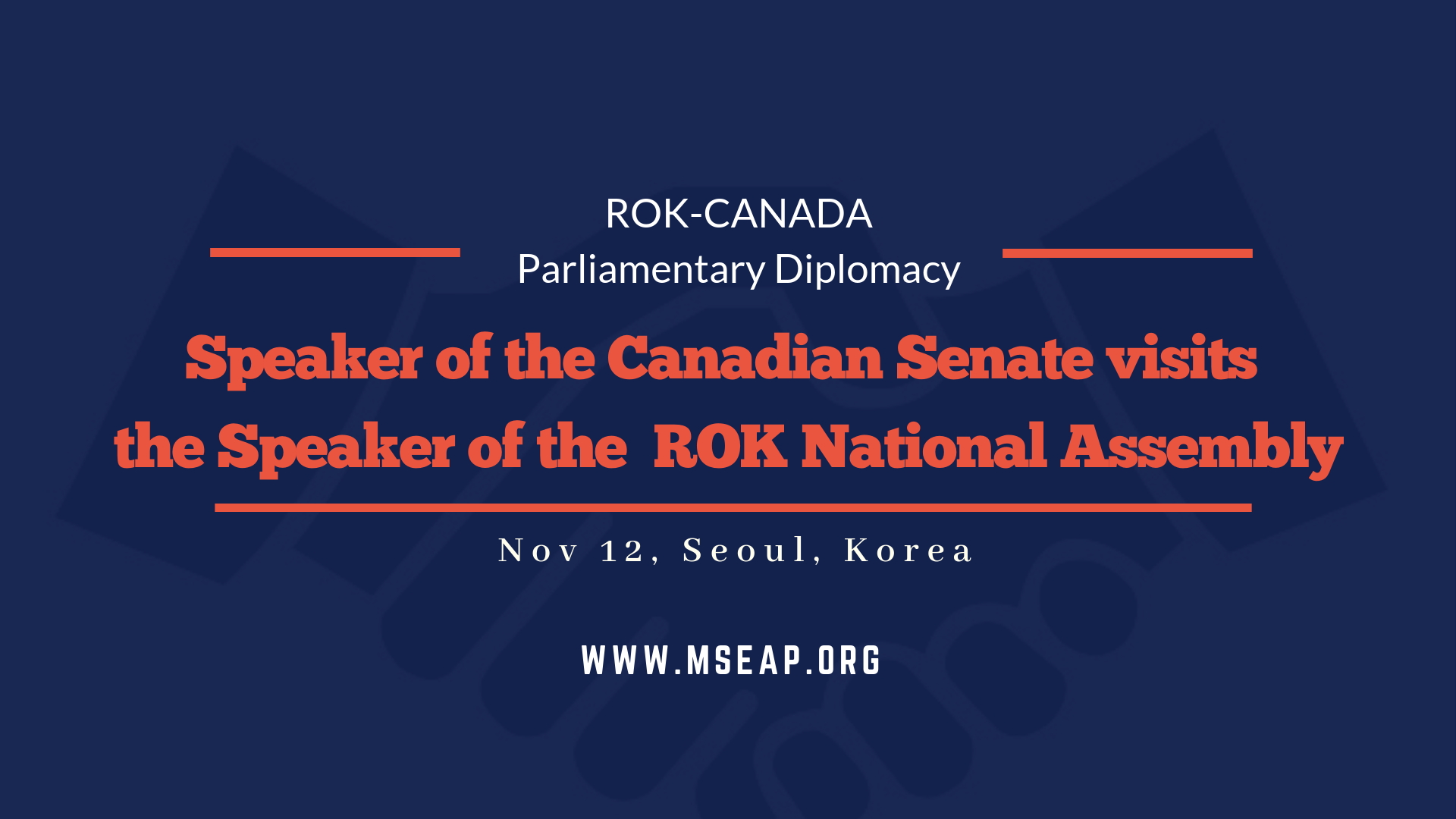 Speaker of the Canadian Senate meets the speaker of the ROK National Assembly