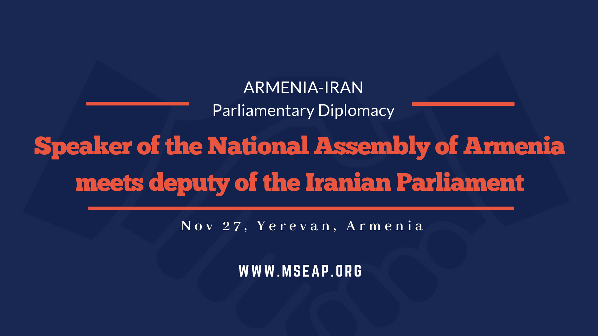 Speaker of the Armenian National Assembly meets MP of the Iranian Islamic Consultative Assembly
