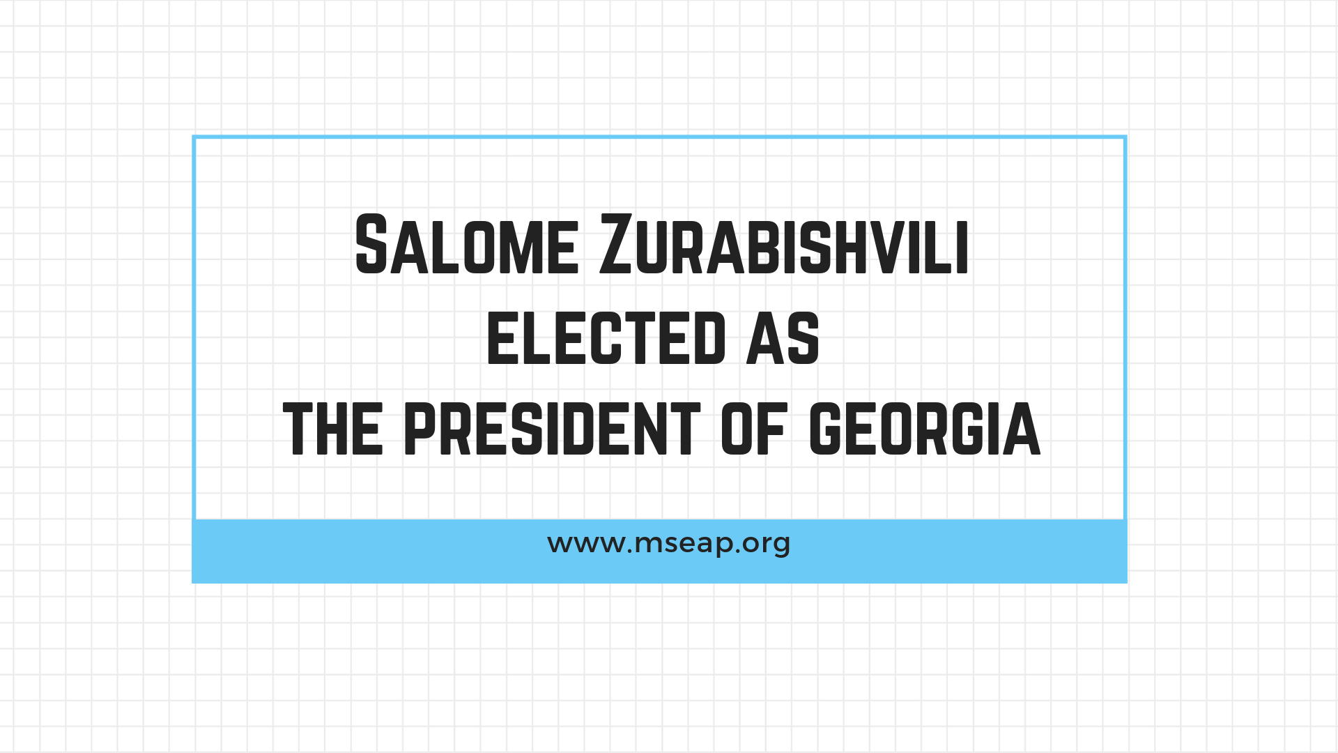 Salome Zurabishvili wins the second presidential election of Georgia